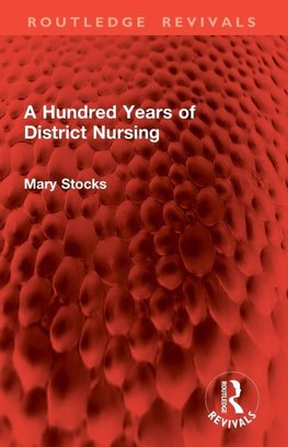 A Hundred Years of District Nursing