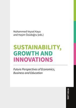 Sustainability, Growth and Innovations
