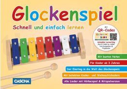 Glockenspiel - Schnell und einfach lernen (mit QR-Codes)