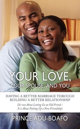 Your Love, Your Spouse, and You