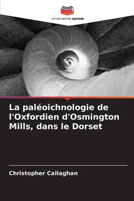 La paléoichnologie de l'Oxfordien d'Osmington Mills, dans le Dorset