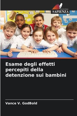 Esame degli effetti percepiti della detenzione sui bambini
