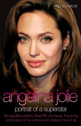 Angelina Jolie - The Biography