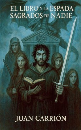 EL LIBRO Y LA ESPADA SAGRADOS DE NADIE