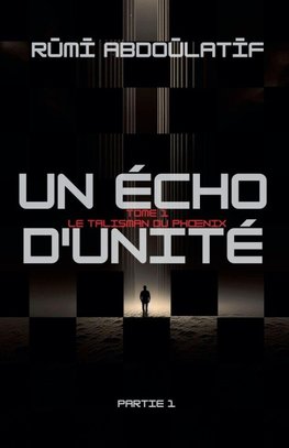 Un Écho D'unité -Le Talisman Du Ph¿nix