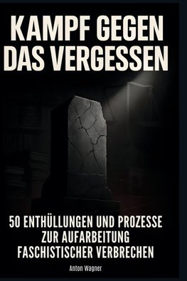 Kampf gegen das Vergessen
