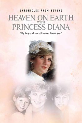Heaven on Earth with Princess Diana