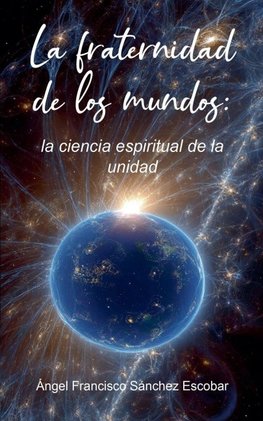 La fraternidad de los mundos
