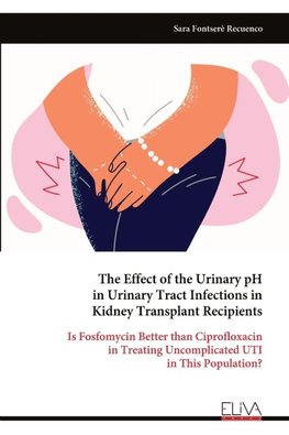 The Effect of the Urinary pH in Urinary Tract Infections in Kidney Transplant Recipients