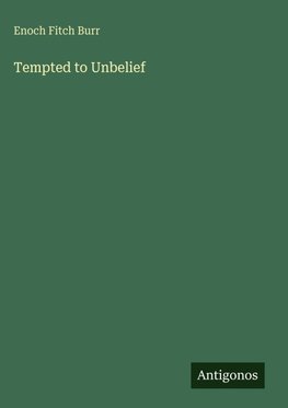 Tempted to Unbelief