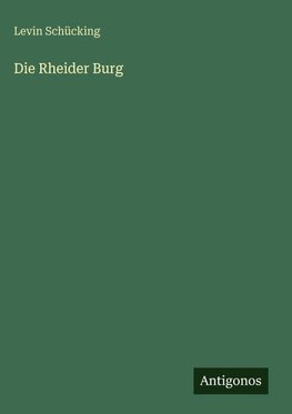 Die Rheider Burg