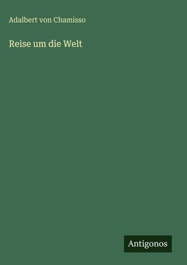 Reise um die Welt