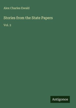 Stories from the State Papers