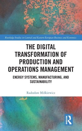 The Digital Transformation of Production and Operations Management