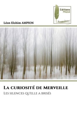 La curiosité de Merveille