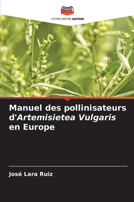 Manuel des pollinisateurs d'Artemisietea Vulgaris en Europe