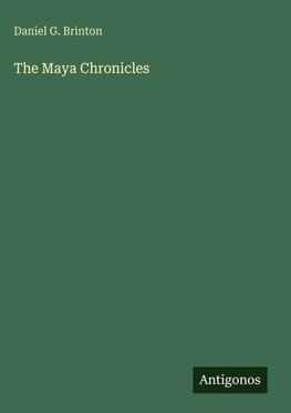 The Maya Chronicles