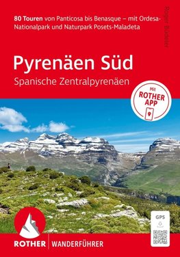 ROTHER Wanderführer Pyrenäen Süd - Spanische Zentralpyrenäen. 80 Touren von Panticosa bis Benasque