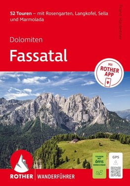 ROTHER Wanderführer Dolomiten - Fassatal. 52 Touren - mit Rosengarten, Langkofel, Sella und Marmolada