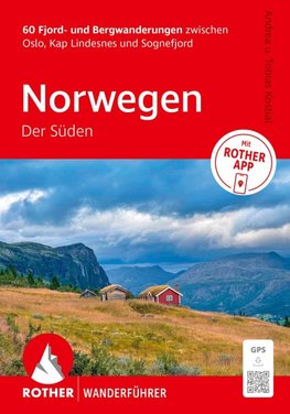 ROTHER Wanderführer Norwegen - Der Süden. 60 Fjord- und Bergwanderungen zwischen Oslo, Kap Lindesnes und Sognefjorden