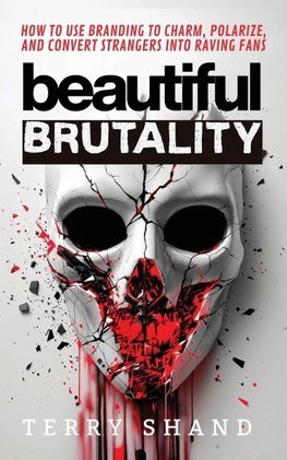 Beautiful Brutality
