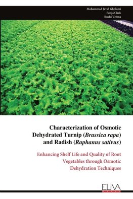 Characterization of Osmotic Dehydrated Turnip (Brassica rapa) and Radish (Raphanus sativus)