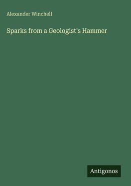 Sparks from a Geologist's Hammer