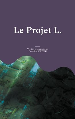 Le Projet L.