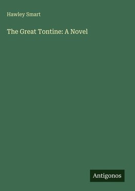 The Great Tontine: A Novel