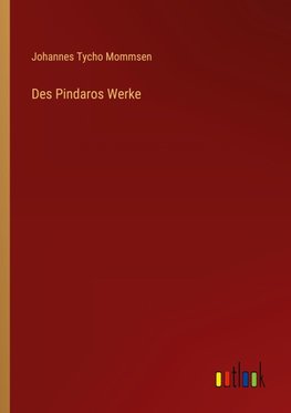 Des Pindaros Werke