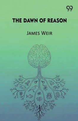 The Dawn Of Reason