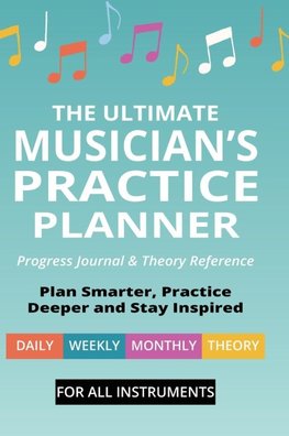 The Ultimate Musician's Practice Planner