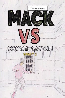 Mack VS Mental Asylum