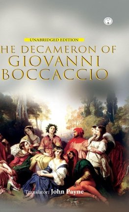 The Decameron of Giovanni Boccaccio (Unabridged Edition)