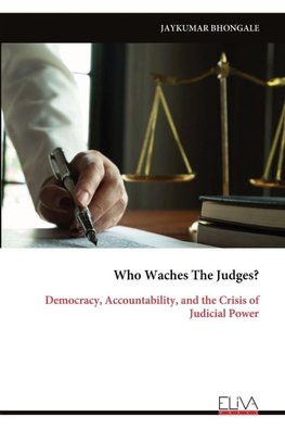 Who Waches The Judges?