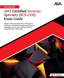 Ultimate AWS Certified Security Specialty (SCS-CO2) Exam Guide