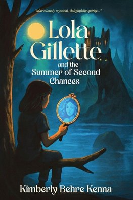 Lola Gillette and the Summer of Second Chances