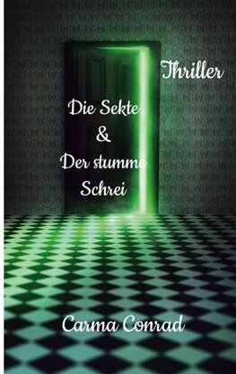 Die Sekte & Der stumme Schrei