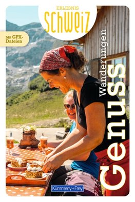 Kümmerly+Frey Erlebnis Schweiz Genusswanderungen - Wanderführer