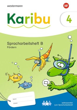 Karibu. Spracharbeitsheft Fördern 4 (B)