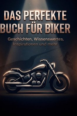 Das perfekte Buch für Biker