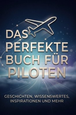 Das perfekte Buch für Piloten