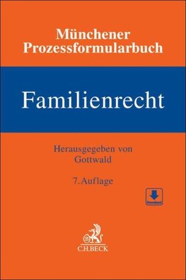 Münchener Prozessformularbuch Bd. 3: Familienrecht