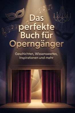 Das perfekte Buch für Operngänger