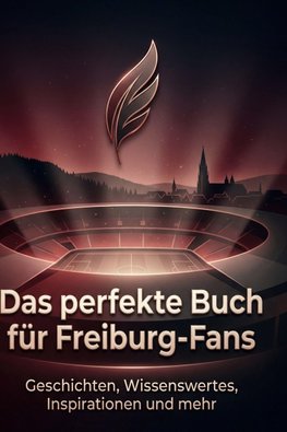Das perfekte Buch für Freiburg-Fans