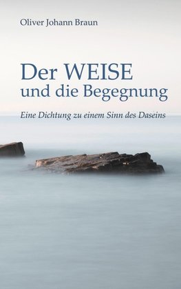 Der WEISE und die Begegnung