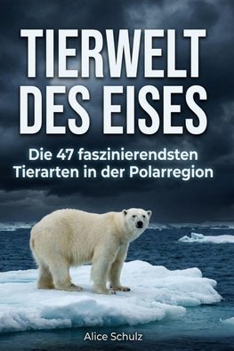 Tierwelt des Eises