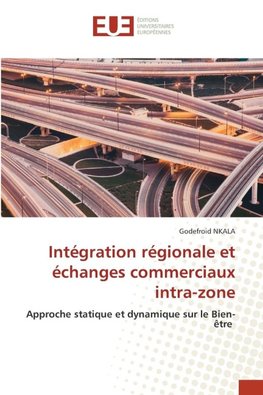 Intégration régionale et échanges commerciaux intra-zone