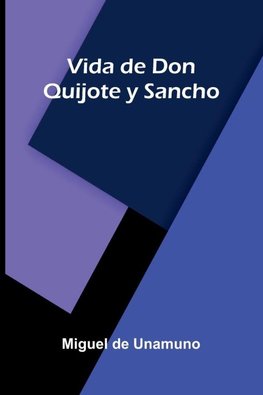 Vida De Don Quijote Y Sancho