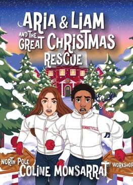 Aria & Liam and The Great Christmas Rescue